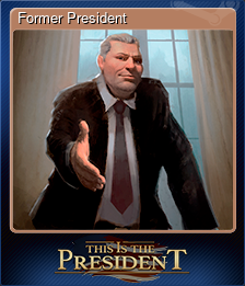 Series 1 - Card 6 of 6 - Former President