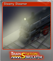 Series 1 - Card 6 of 10 - Steamy Steamer