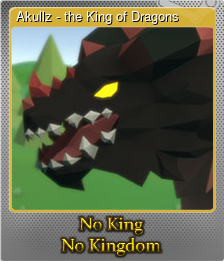 Series 1 - Card 6 of 6 - Akullz - the King of Dragons
