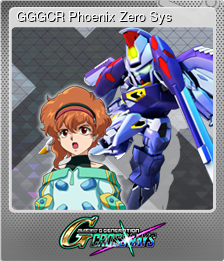 Series 1 - Card 5 of 6 - GGGCR Phoenix Zero＆Sys