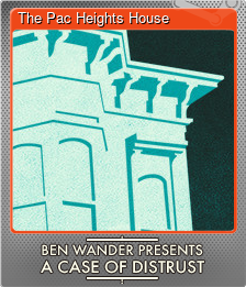 Series 1 - Card 5 of 5 - The Pac Heights House