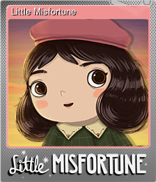 Series 1 - Card 1 of 6 - Little Misfortune