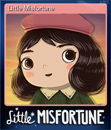 Series 1 - Card 1 of 6 - Little Misfortune