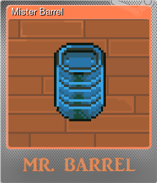 Series 1 - Card 7 of 7 - Mister Barrel