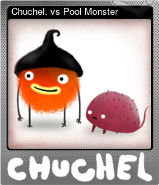 Series 1 - Card 2 of 8 - Chuchel. vs Pool Monster