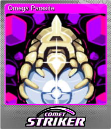 Series 1 - Card 8 of 8 - Omega Parasite