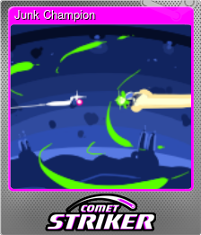 Series 1 - Card 4 of 8 - Junk Champion