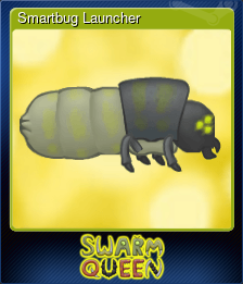 Series 1 - Card 9 of 15 - Smartbug Launcher