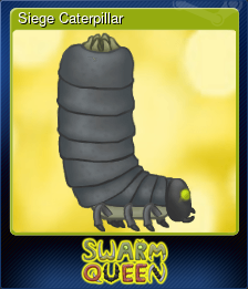 Series 1 - Card 10 of 15 - Siege Caterpillar