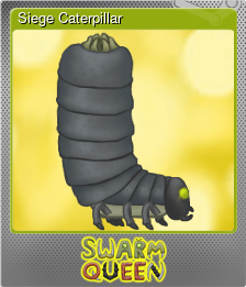 Series 1 - Card 10 of 15 - Siege Caterpillar