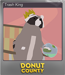 Series 1 - Card 6 of 6 - Trash King