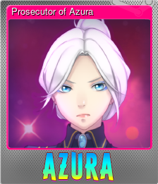 Series 1 - Card 4 of 5 - Prosecutor of Azura