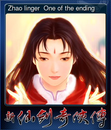 Series 1 - Card 5 of 15 - Zhao linger （One of the ending）