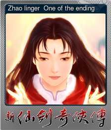 Series 1 - Card 5 of 15 - Zhao linger （One of the ending）