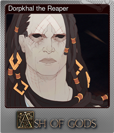 Series 1 - Card 8 of 10 - Dorpkhal the Reaper