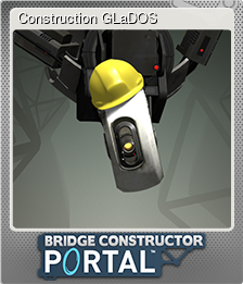 Series 1 - Card 5 of 5 - Construction GLaDOS