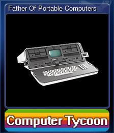 Series 1 - Card 3 of 7 - Father Of Portable Computers