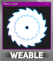 Series 1 - Card 2 of 5 - Neon saw!