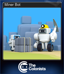 Series 1 - Card 5 of 8 - Miner Bot