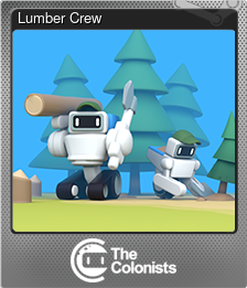 Series 1 - Card 1 of 8 - Lumber Crew