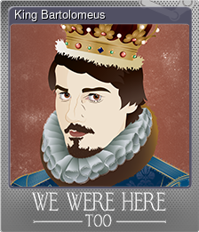 Series 1 - Card 4 of 9 - King Bartolomeus