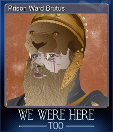 Series 1 - Card 9 of 9 - Prison Ward Brutus