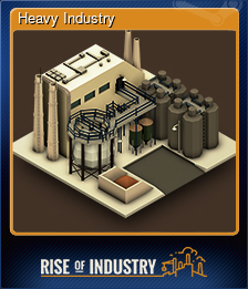 Series 1 - Card 4 of 10 - Heavy Industry