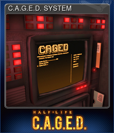 Series 1 - Card 7 of 8 - C.A.G.E.D. SYSTEM