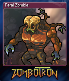 Series 1 - Card 2 of 6 - Feral Zombie