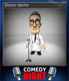 Series 1 - Card 9 of 15 - Doctor doctor