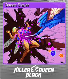 Series 1 - Card 9 of 15 - Queen Slayer