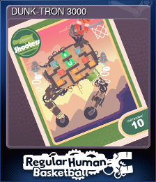 Series 1 - Card 5 of 5 - DUNK-TRON 3000