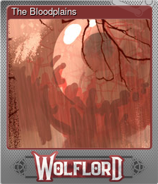Series 1 - Card 4 of 5 - The Bloodplains