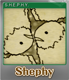 Series 1 - Card 1 of 6 - S.H.E.P.H.Y.