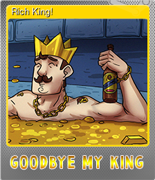 Series 1 - Card 4 of 10 - Rich King!