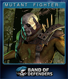 Series 1 - Card 6 of 8 - M U T A N T     F I G H T E R