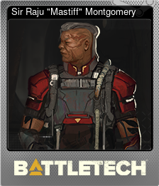 Series 1 - Card 3 of 6 - Sir Raju "Mastiff" Montgomery