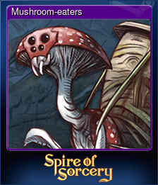 Series 1 - Card 6 of 15 - Mushroom-eaters