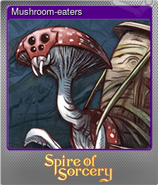 Series 1 - Card 6 of 15 - Mushroom-eaters