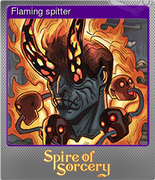 Series 1 - Card 9 of 15 - Flaming spitter