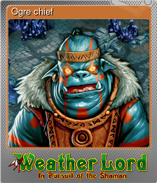 Series 1 - Card 5 of 6 - Ogre chief