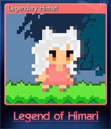 Series 1 - Card 1 of 5 - Legendary Himari