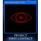 S0m60n6 watch YOU