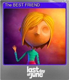 Series 1 - Card 4 of 7 - The BEST FRIEND