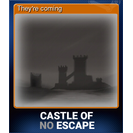 They're coming