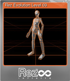 Series 1 - Card 4 of 7 - Rez Evolution Level 03