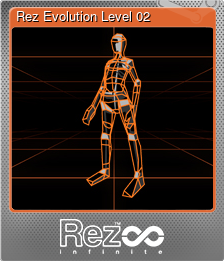 Series 1 - Card 3 of 7 - Rez Evolution Level 02
