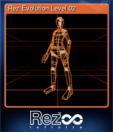 Series 1 - Card 3 of 7 - Rez Evolution Level 02