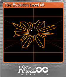Series 1 - Card 6 of 7 - Rez Evolution Level 05