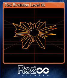 Series 1 - Card 6 of 7 - Rez Evolution Level 05